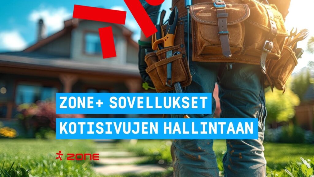 Zone+ sovellukset helpottavat verkkosivun päivittäistä hallintaa